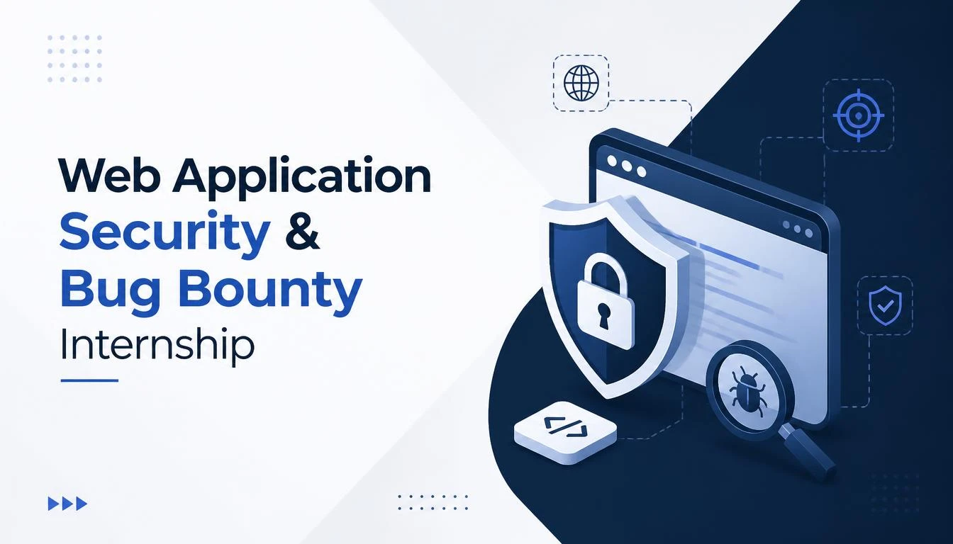 Web Application Security & Bug Bounty Internship
